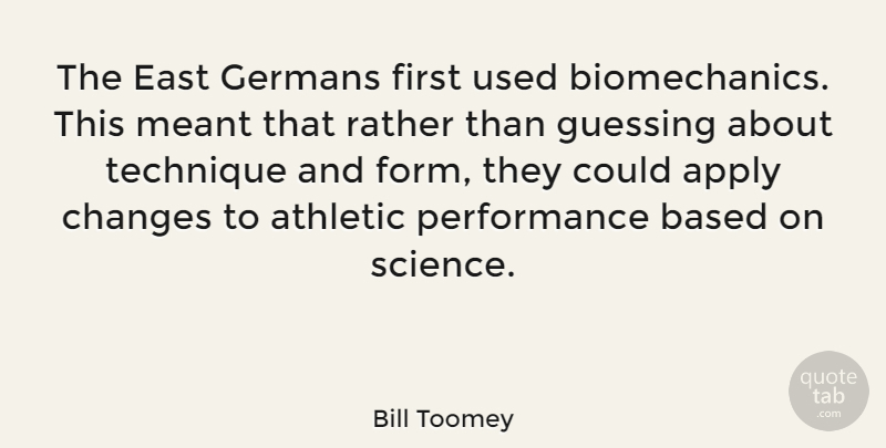 Bill Toomey Quote About Easter, Science, Athletic: The East Germans First Used...