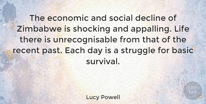 Lucy Powell Quote About Basic, Decline, Economic, Life, Recent: The Economic And Social Decline...