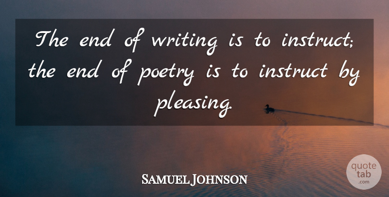 Samuel Johnson Quote About Art, Writing, Poetry: The End Of Writing Is...