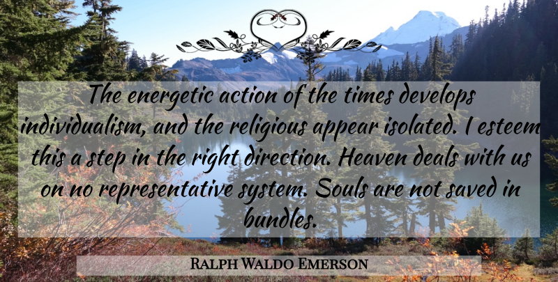 Ralph Waldo Emerson Quote About Religious, Heaven, Soul: The Energetic Action Of The...