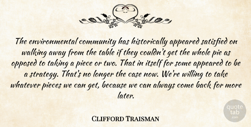 Clifford Traisman Quote About Appeared, Case, Community, Environmental, Itself: The Environmental Community Has Historically...