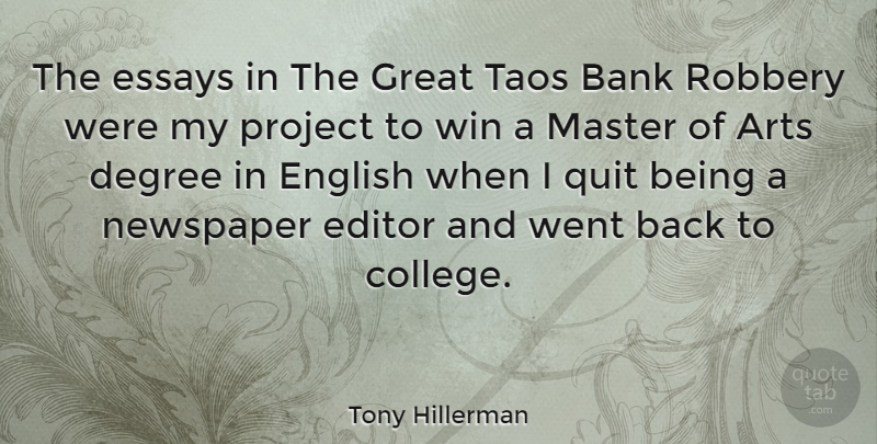 Tony Hillerman Quote About Graduation, Art, Winning: The Essays In The Great...