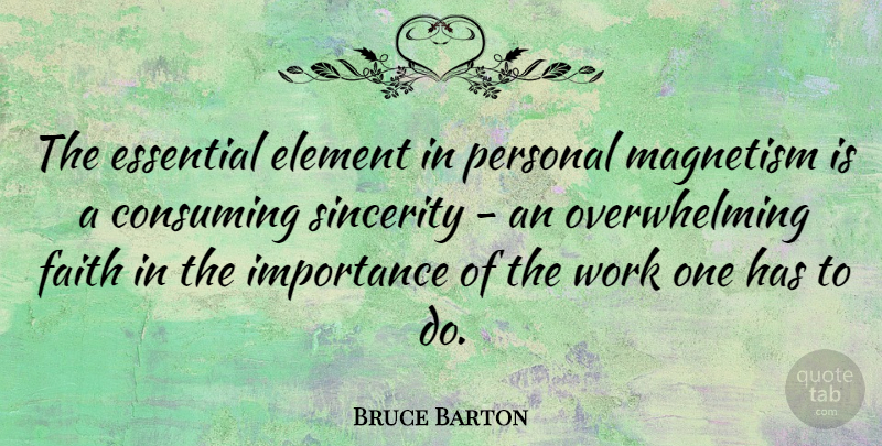 Bruce Barton Quote About Elements, Essentials, Belief: The Essential Element In Personal...