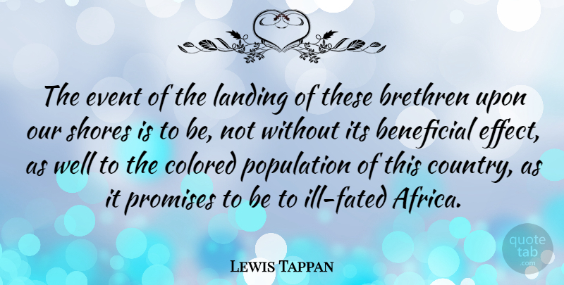 Lewis Tappan Quote About American Businessman, Beneficial, Brethren, Colored, Landing: The Event Of The Landing...