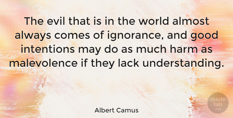 Albert Camus Quote About Life, Hate, War: The Evil That Is In...