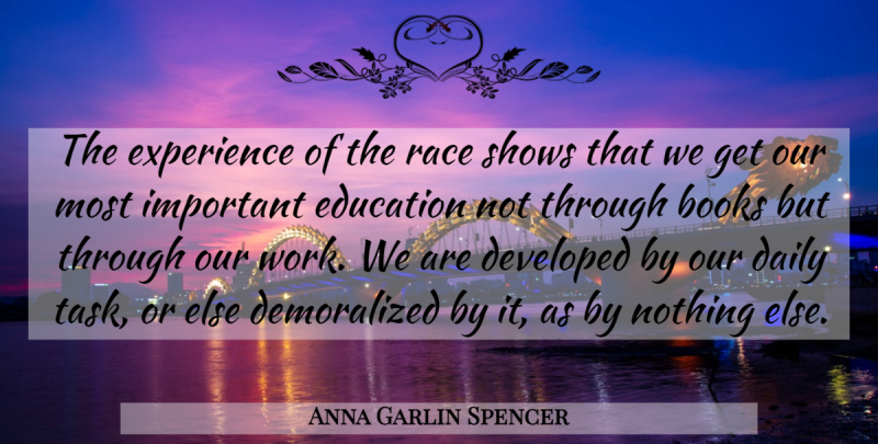 Anna Garlin Spencer Quote About Book, Daily Tasks, Race: The Experience Of The Race...