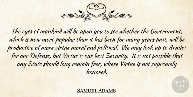 Samuel Adams Quote About Eye, Army, Past: The Eyes Of Mankind Will...