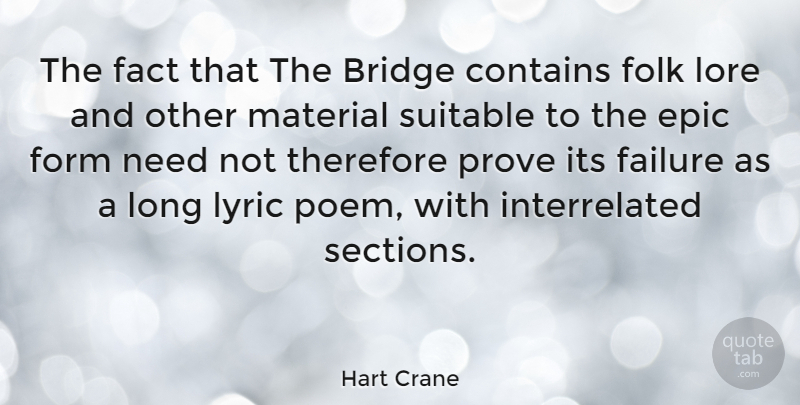 Hart Crane Quote About Epic, Bridges, Long: The Fact That The Bridge...