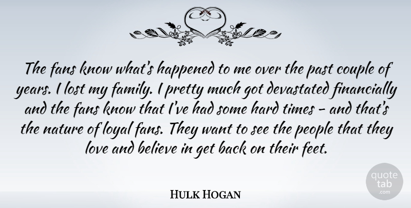 Hulk Hogan Quote About Couple, Believe, Past: The Fans Know Whats Happened...