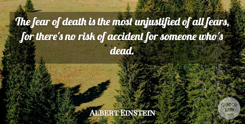 Albert Einstein Quote About Love, Life, God: The Fear Of Death Is...