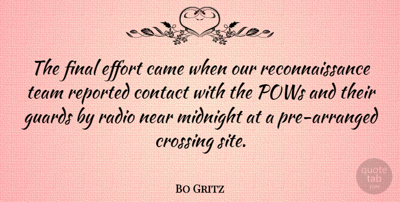 Bo Gritz Quote About Teamwork, Effort, Finals: The Final Effort Came When...