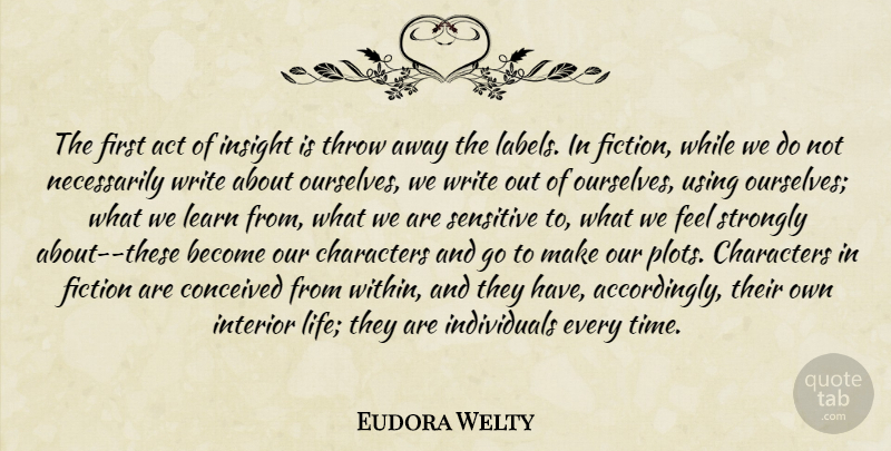 Eudora Welty Quote About Character, Writing, Plot: The First Act Of Insight...