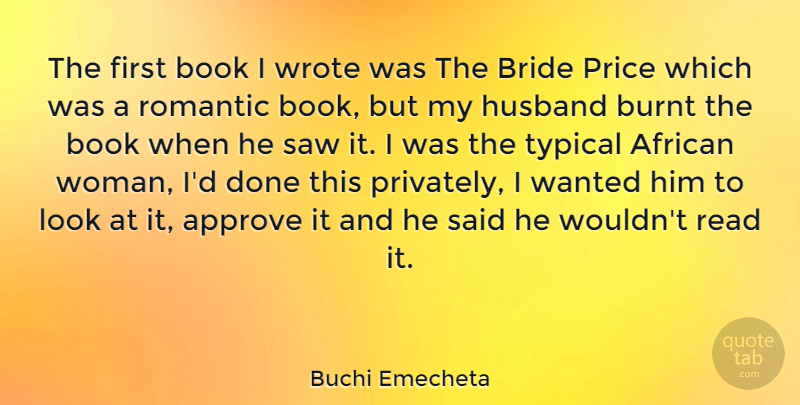 Buchi Emecheta Quote About Husband, Book, Looks: The First Book I Wrote...
