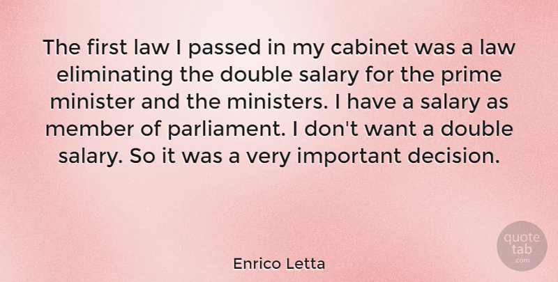 Enrico Letta Quote About Cabinet, Double, Member, Minister, Passed: The First Law I Passed...