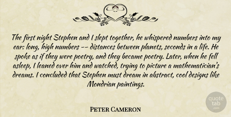 Peter Cameron Quote About Dream, Distance, Night: The First Night Stephen And...