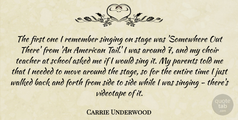 Carrie Underwood Quote About Teacher, Moving, School: The First One I Remember...