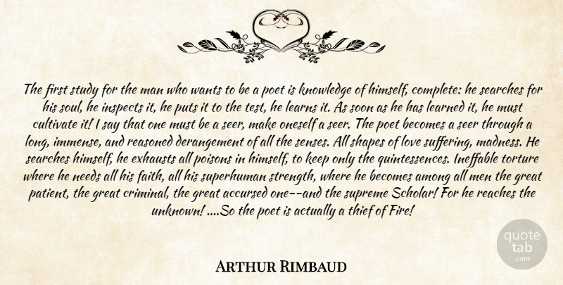 Arthur Rimbaud Quote About Accursed, Among, Becomes, Cultivate, Great: The First Study For The...