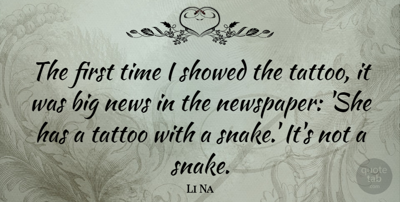 Li Na Quote About Tattoo, Time: The First Time I Showed...