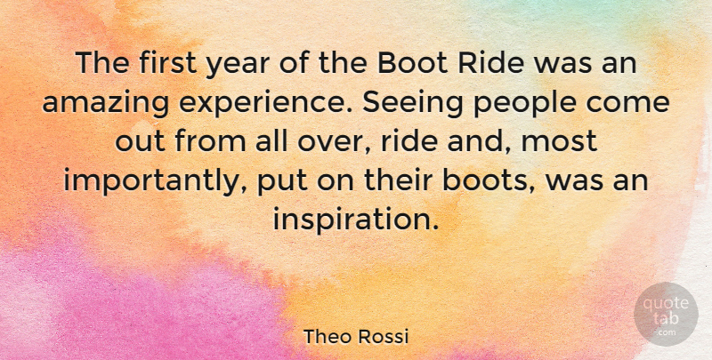 Theo Rossi Quote About Inspiration, Years, People: The First Year Of The...