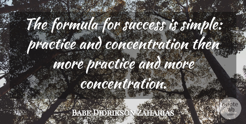 Babe Didrikson Zaharias Quote About Success, Baseball, Simple: The Formula For Success Is...