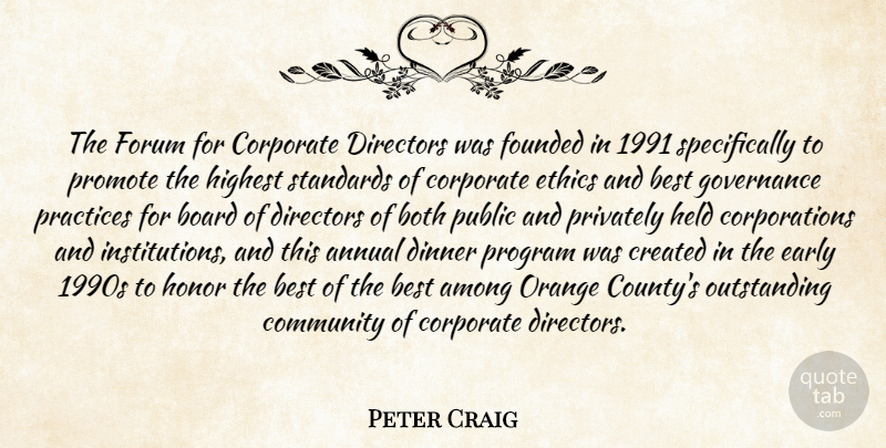 Peter Craig Quote About Among, Annual, Best, Board, Both: The Forum For Corporate Directors...