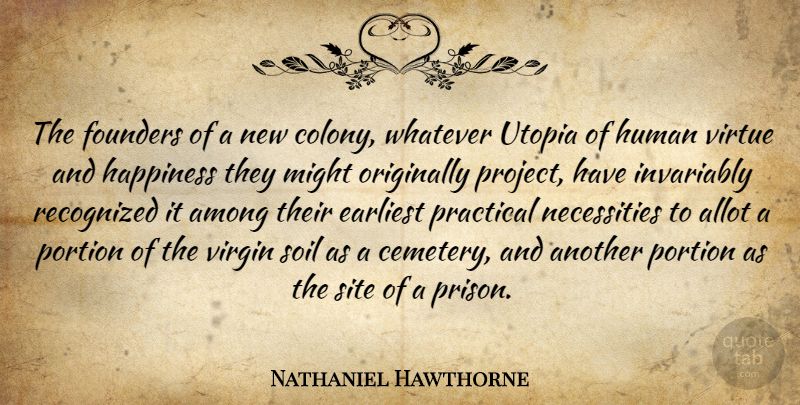 Nathaniel Hawthorne Quote About Literature, Might, Soil: The Founders Of A New...