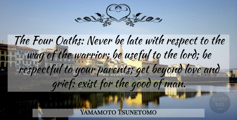 Yamamoto Tsunetomo Quote About War, Grief, Men: The Four Oaths Never Be...