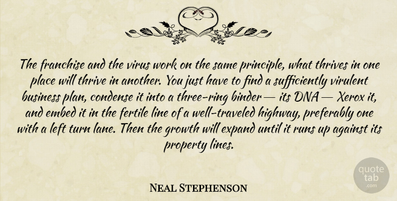 Neal Stephenson Quote About Running, Dna, Growth: The Franchise And The Virus...
