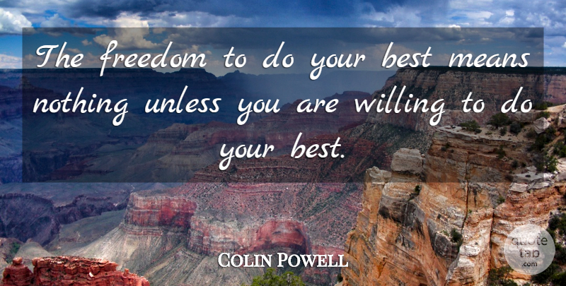 Colin Powell Quote About Inspirational, Success, Uplifting: The Freedom To Do Your...