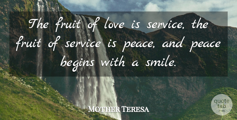 Mother Teresa Quote About Prayer, Love Is, Fruit: The Fruit Of Love Is...