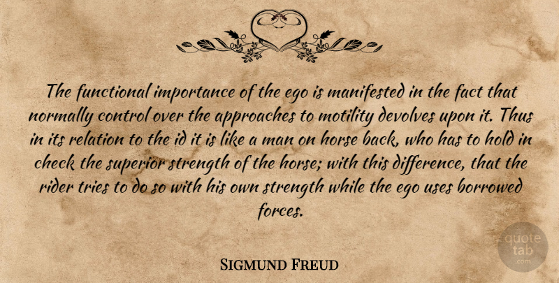 Sigmund Freud Quote About Horse, Men, Differences: The Functional Importance Of The...