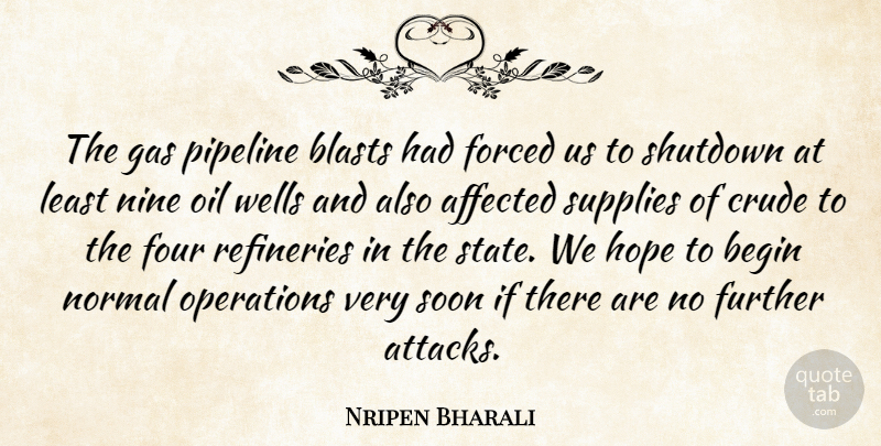Nripen Bharali Quote About Affected, Begin, Crude, Forced, Four: The Gas Pipeline Blasts Had...