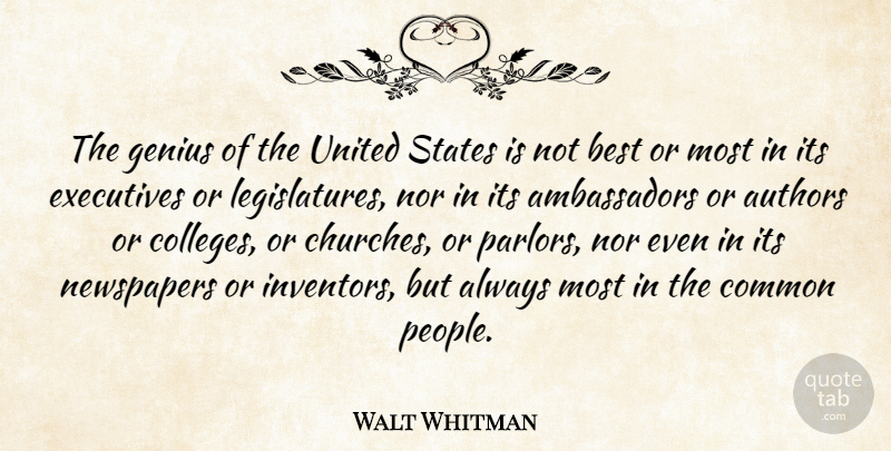 Walt Whitman Quote About College, America, People: The Genius Of The United...