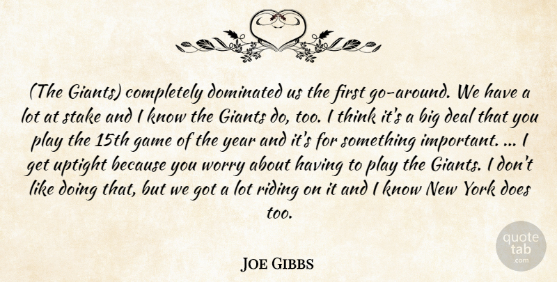 Joe Gibbs Quote About Deal, Dominated, Game, Giants, Riding: The Giants Completely Dominated Us...