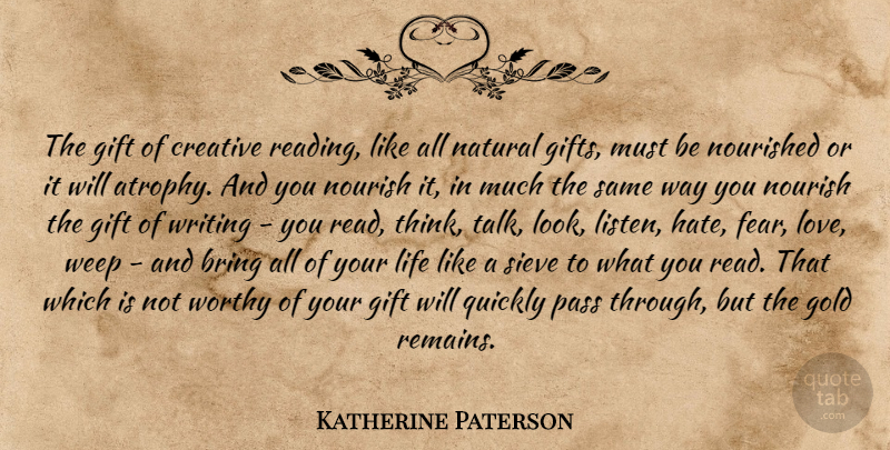 Katherine Paterson Quote About Hate, Book, Reading: The Gift Of Creative Reading...