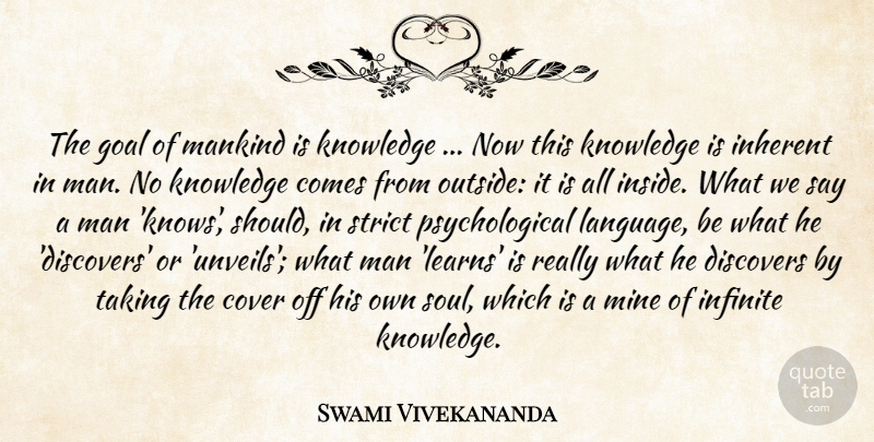Swami Vivekananda Quote About Men, Goal, Soul: The Goal Of Mankind Is...