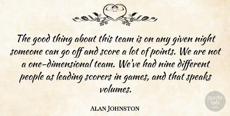 Alan Johnston Quote About Given, Good, Leading, Night, Nine: The Good Thing About This...