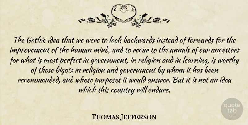 Thomas Jefferson Quote About Country, Ideas, Government: The Gothic Idea That We...