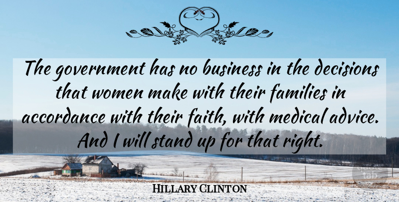 Hillary Clinton Quote About Advice, Decision, Medical: The Government Has No Business...