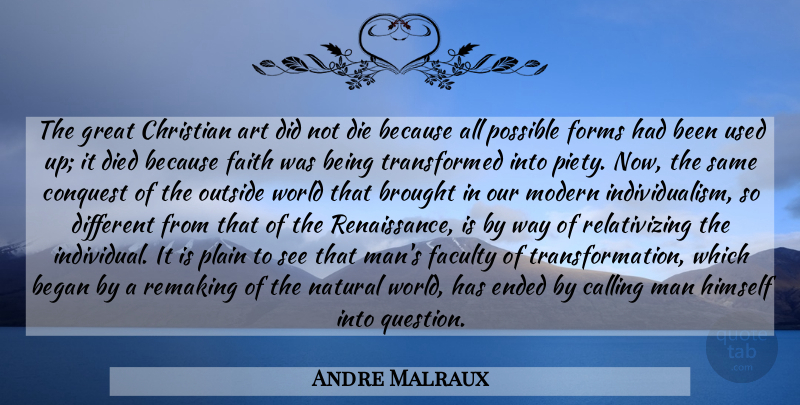 Andre Malraux Quote About Christian, Art, Men: The Great Christian Art Did...