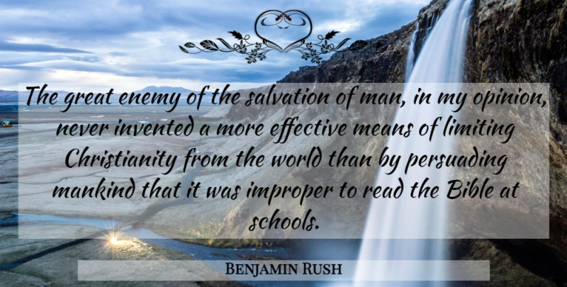Benjamin Rush Quote About School, Mean, Patriotic: The Great Enemy Of The...