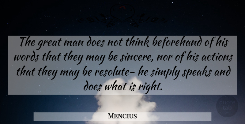 Mencius Quote About Inspirational, Men, Thinking: The Great Man Does Not...