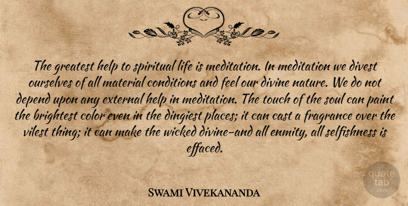 Swami Vivekananda Quote About Spiritual, Color, Meditation: The Greatest Help To Spiritual...