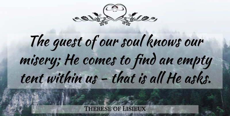 Therese of Lisieux Quote About Holy Eucharist, Soul, Guests: The Guest Of Our Soul...