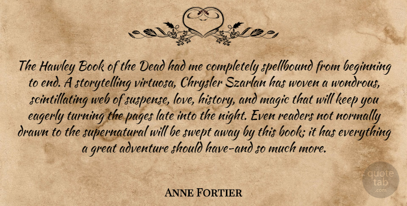 Anne Fortier Quote About Book, Adventure, Night: The Hawley Book Of The...