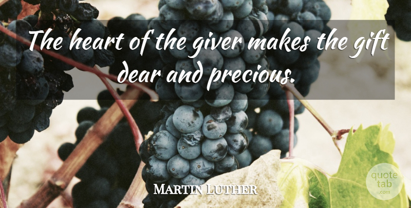 Martin Luther Quote About Thankful, Heart, Giver: The Heart Of The Giver...