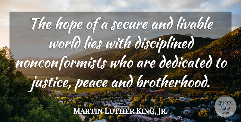 Martin Luther King, Jr. Quote About Peace, Lying, Commitment: The Hope Of A Secure...