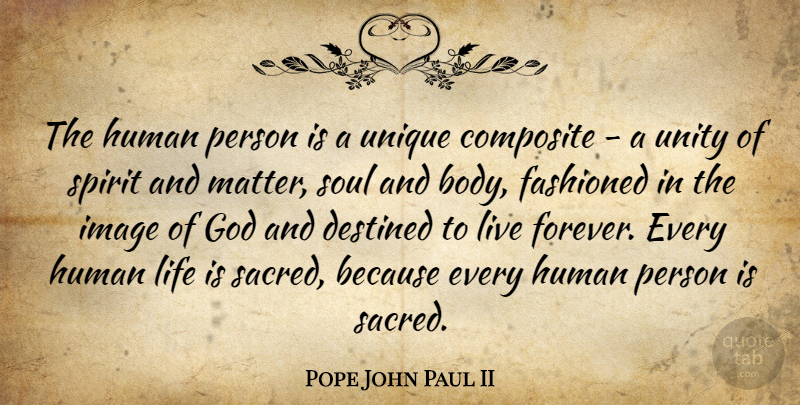 Pope John Paul II Quote About Faith, Inspiration, Unique: The Human Person Is A...