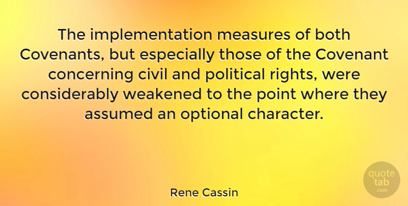 Rene Cassin Quote About Assumed, Both, Civil, Concerning, Covenant: The Implementation Measures Of Both...