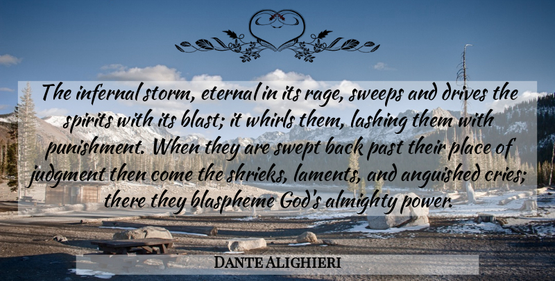 Dante Alighieri Quote About Past, Punishment, Lust: The Infernal Storm Eternal In...